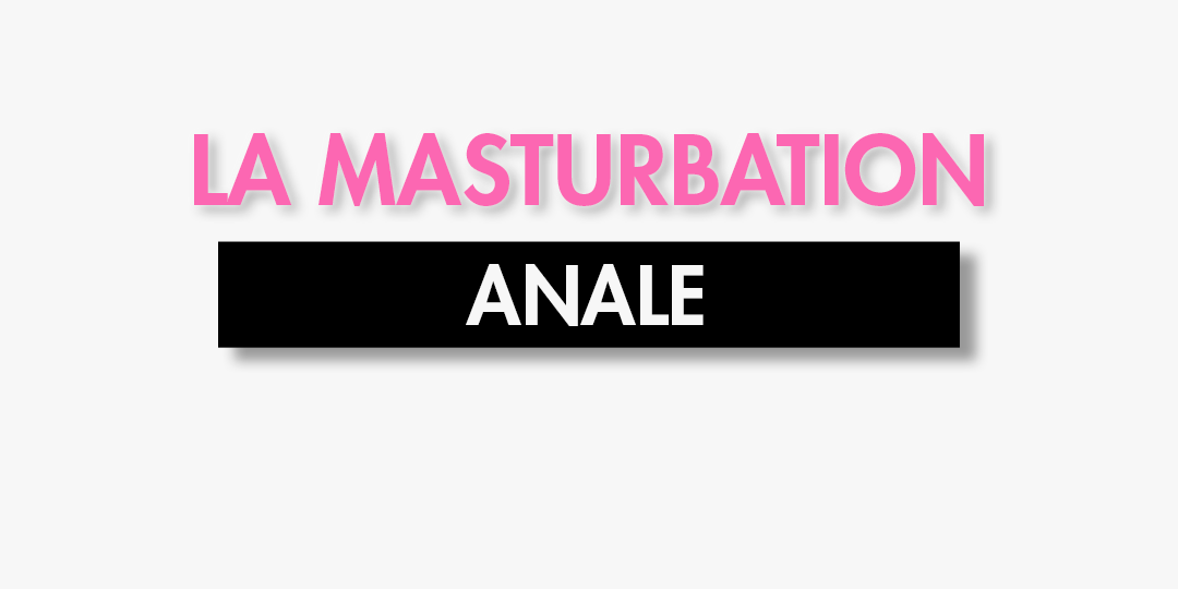 masturbation anale